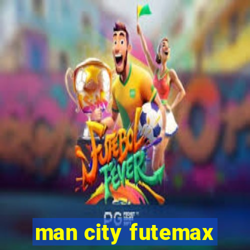 man city futemax